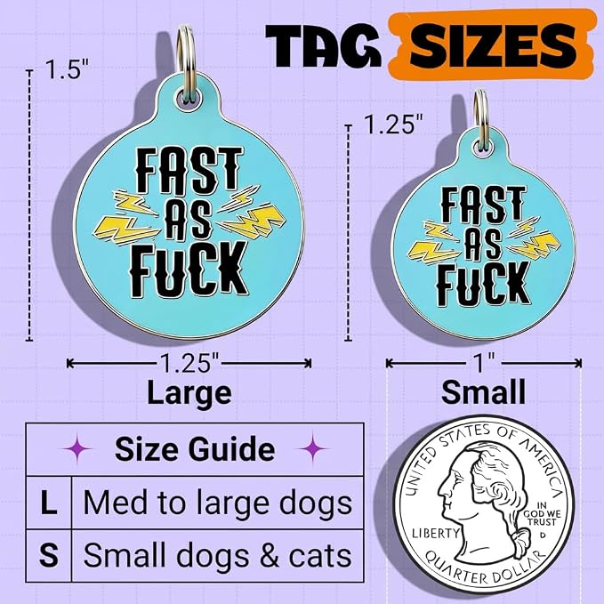 Bad Tags Personalized Dog and Cat ID Tags in 25+ Designs and 2 Sizes - 5 Lines of Custom Engraved Text - Funny Cute Personalized Pet Tags (Fast As F*ck, Large (1.25 inch))