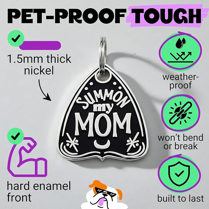 Bad Tags Personalized Dog and Cat ID Tags in 25+ Designs and 2 Sizes - 4 Lines of Custom Engraved Text - Funny Cute Personalized Pet Tags (Summon My Mom, Small (1 inch))