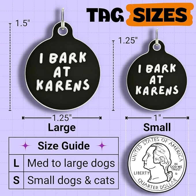 Bad Tags Personalized Dog and Cat ID Tags in 25+ Designs and 2 Sizes - 5 Lines of Custom Engraved Text - Funny Cute Personalized Pet Tags (I Bark at Karens, Large (1.25 inch))