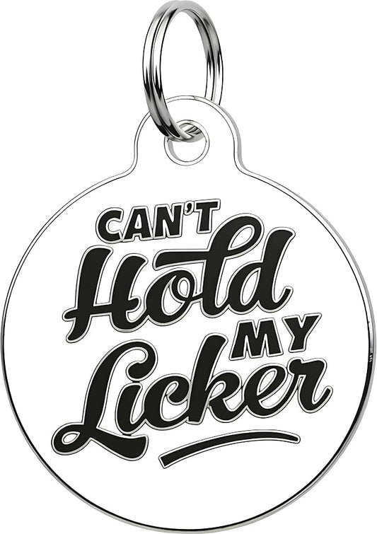 Bad Tags Personalized Dog and Cat ID Tags in 25+ Designs and 2 Sizes - 5 Lines of Custom Engraved Text - Funny Cute Personalized Pet Tags (Can't Hold My Licker, Large (1.25 inch))