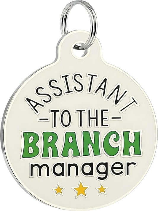Bad Tags Personalized Dog and Cat ID Tags in 25+ Designs and 2 Sizes - 5 Lines of Custom Engraved Text - Funny Cute Personalized Pet Tags (Assistant to The Branch Manager, Large (1.25 inch))