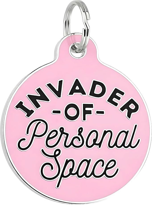 Bad Tags Personalized Dog and Cat ID Tags in 25+ Designs and 2 Sizes - 5 Lines of Custom Engraved Text - Funny Cute Personalized Pet Tags (Invader of Personal Space - Pink, Small (1 inch))