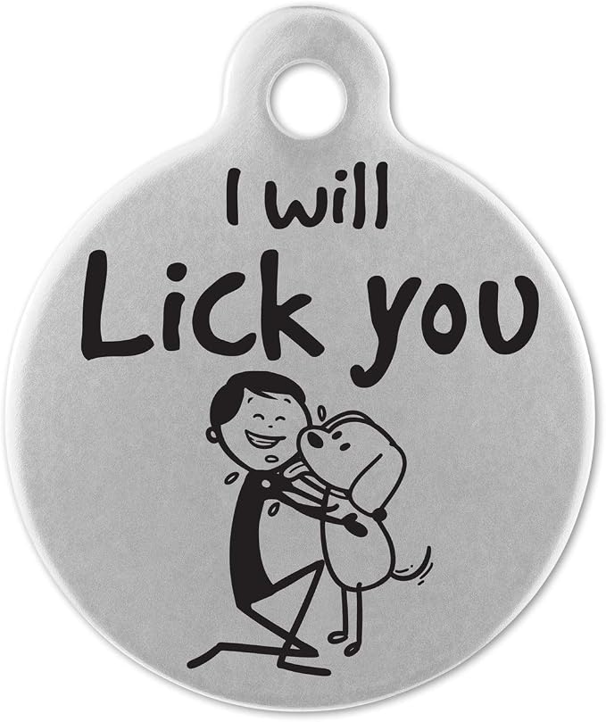 If It Barks - Engraved Pet ID Tags for Dogs - Personalized Stainless Steel Identification Tags - Custom Name Tag Attachment - Made in USA, I Will Lick You
