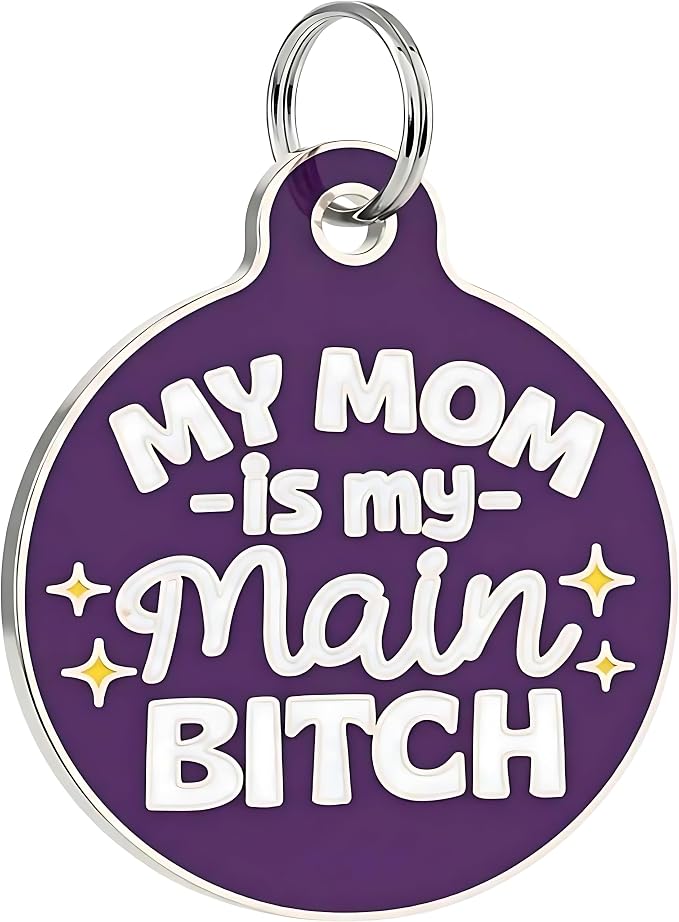 Bad Tags Personalized Dog and Cat ID Tags in 25+ Designs and 2 Sizes - 5 Lines of Custom Engraved Text - Funny Cute Personalized Pet Tags (My Mom is My Main B*tch - Purple, Large (1.25 inch))