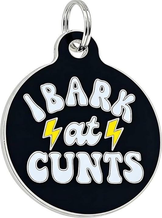 Bad Tags Personalized Dog and Cat ID Tags in 25+ Designs and 2 Sizes - 5 Lines of Custom Engraved Text - Funny Cute Personalized Pet Tags (I Bark At C*NTS - Black, Small (1 inch))