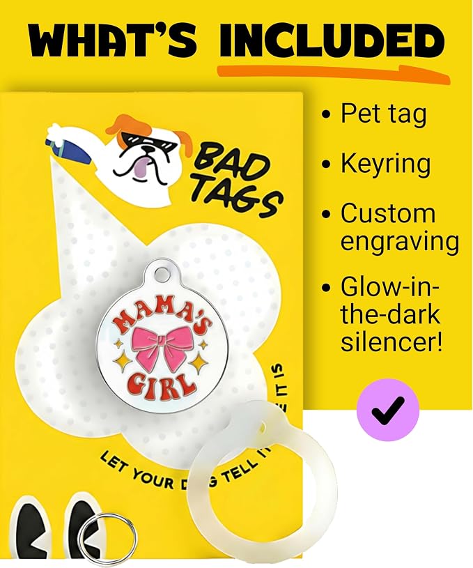 Bad Tags Personalized Dog and Cat ID Tags in 25+ Designs and 2 Sizes - 5 Lines of Custom Engraved Text - Funny Cute Personalized Pet Tags (Mama's Girl, Small (1 inch))