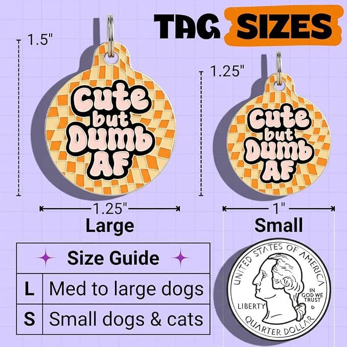 Bad Tags Personalized Dog and Cat ID Tags in 25+ Designs and 2 Sizes - 5 Lines of Custom Engraved Text - Funny Cute Personalized Pet Tags (Cute But Dumb AF, Small (1 inch))