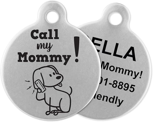 If It Barks - Engraved Pet ID Tags for Dogs - Personalized Stainless Steel Identification Tags - Custom Name Tag Attachment - Made in USA, Call My Mommy
