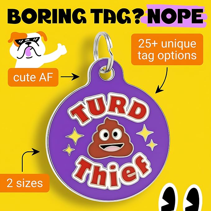 Bad Tags Personalized Dog and Cat ID Tags in 25+ Designs and 2 Sizes - 5 Lines of Custom Engraved Text - Funny Cute Personalized Pet Tags (Turd Thief, Small (1 inch))