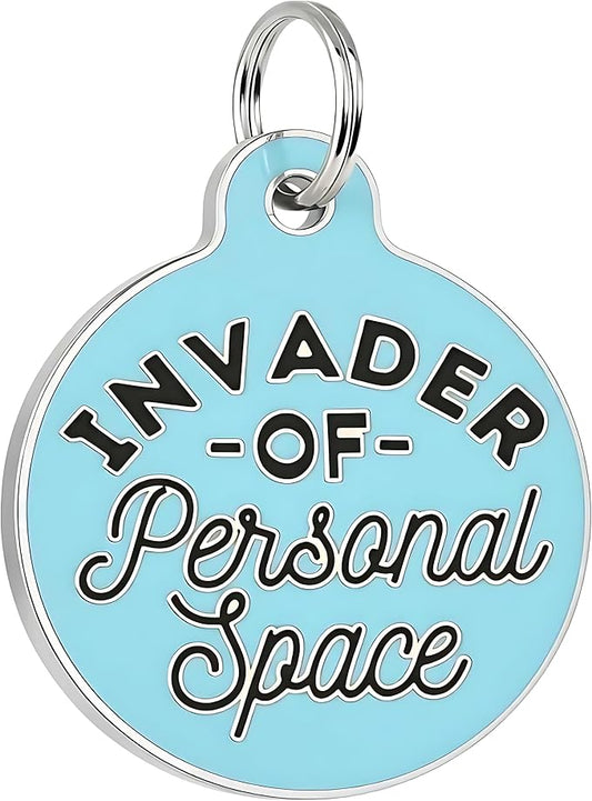 Bad Tags Personalized Dog and Cat ID Tags in 25+ Designs and 2 Sizes - 5 Lines of Custom Engraved Text - Funny Cute Personalized Pet Tags (Invader of Personal Space - Blue, Large (1.25 inch))