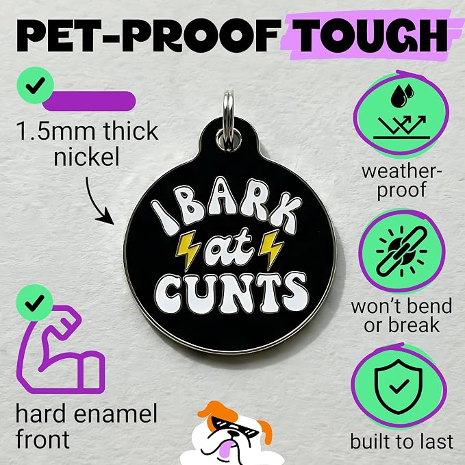 Bad Tags Personalized Dog and Cat ID Tags in 25+ Designs and 2 Sizes - 5 Lines of Custom Engraved Text - Funny Cute Personalized Pet Tags (I Bark At C*NTS - Black, Small (1 inch))