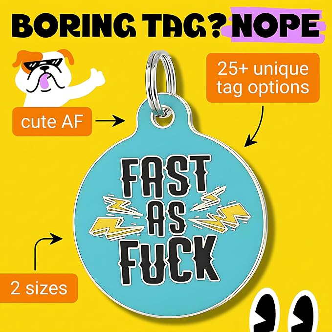 Bad Tags Personalized Dog and Cat ID Tags in 25+ Designs and 2 Sizes - 5 Lines of Custom Engraved Text - Funny Cute Personalized Pet Tags (Fast As F*ck, Large (1.25 inch))