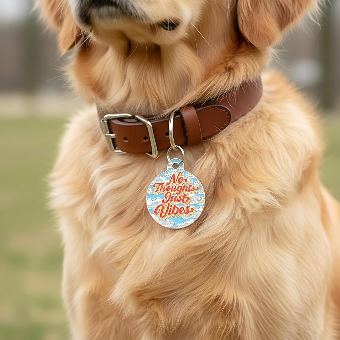 Bad Tags Personalized Dog and Cat ID Tags in 25+ Designs and 2 Sizes - 5 Lines of Custom Engraved Text - Funny Cute Personalized Pet Tags (No Thoughts Just Vibes, Large (1.25 inch))