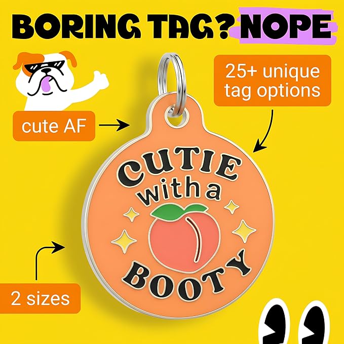 Bad Tags Personalized Dog and Cat ID Tags in 25+ Designs and 2 Sizes - 5 Lines of Custom Engraved Text - Funny Cute Personalized Pet Tags (Cutie with A Booty, Small (1 inch))
