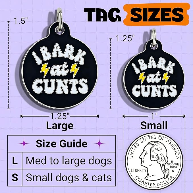 Bad Tags Personalized Dog and Cat ID Tags in 25+ Designs and 2 Sizes - 5 Lines of Custom Engraved Text - Funny Cute Personalized Pet Tags (I Bark At C*NTS - Black, Small (1 inch))