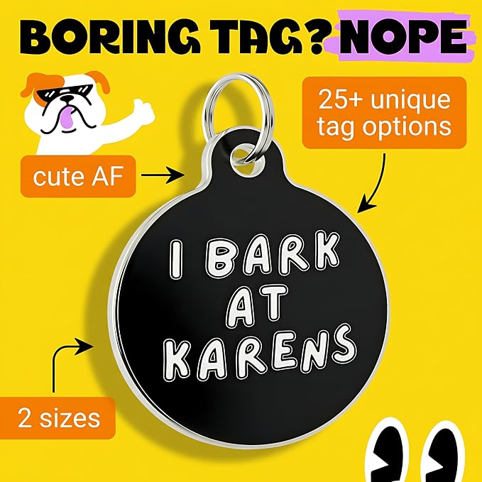 Bad Tags Personalized Dog and Cat ID Tags in 25+ Designs and 2 Sizes - 5 Lines of Custom Engraved Text - Funny Cute Personalized Pet Tags (I Bark at Karens, Large (1.25 inch))