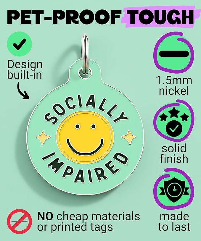 Bad Tags Personalized Dog and Cat ID Tags in 25+ Designs and 2 Sizes - 5 Lines of Custom Engraved Text - Funny Cute Personalized Pet Tags (Socially Impaired, Small (1 inch))
