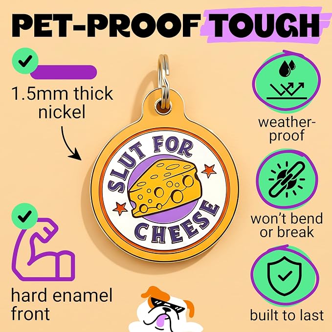 Bad Tags Personalized Dog and Cat ID Tags in 25+ Designs and 2 Sizes - 5 Lines of Custom Engraved Text - Funny Cute Personalized Pet Tags (Sl*t for Cheese, Large (1.25 inch))