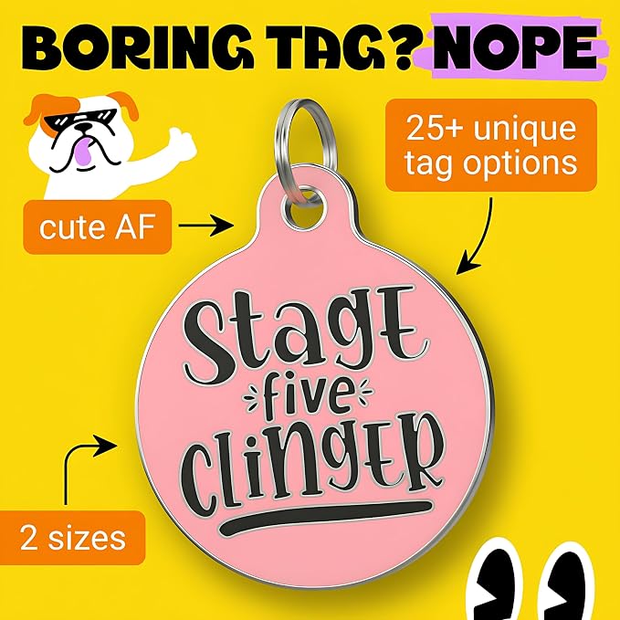 Bad Tags Personalized Dog and Cat ID Tags in 25+ Designs and 2 Sizes - 5 Lines of Custom Engraved Text - Funny Cute Personalized Pet Tags (Stage Five Clinger - Pink, Small (1 inch))