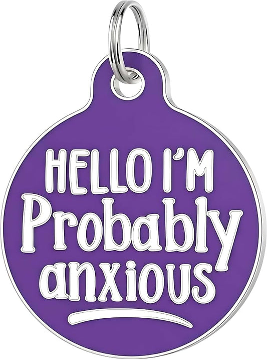 Bad Tags Personalized Dog and Cat ID Tags in 25+ Designs and 2 Sizes - 5 Lines of Custom Engraved Text - Funny Cute Personalized Pet Tags (Hello I'm Probably Anxious - Purple, Small (1 inch))