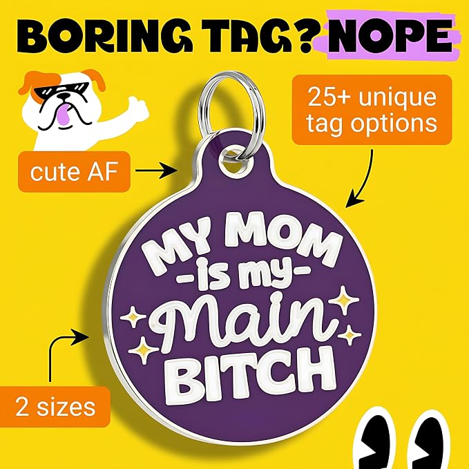 Bad Tags Personalized Dog and Cat ID Tags in 25+ Designs and 2 Sizes - 5 Lines of Custom Engraved Text - Funny Cute Personalized Pet Tags (My Mom is My Main B*tch - Purple, Small (1 inch))