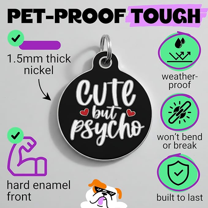 Bad Tags Personalized Dog and Cat ID Tags in 25+ Designs and 2 Sizes - 5 Lines of Custom Engraved Text - Funny Cute Personalized Pet Tags (Cute But Psycho - Black, Large (1.25 inch))