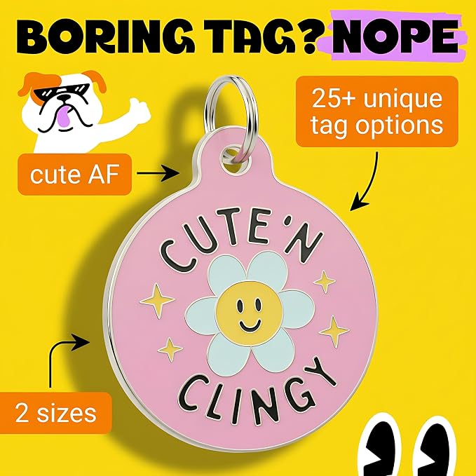 Bad Tags Personalized Dog and Cat ID Tags in 25+ Designs and 2 Sizes - 5 Lines of Custom Engraved Text - Funny Cute Personalized Pet Tags (Cute N Clingy - Pink, Small (1 inch))