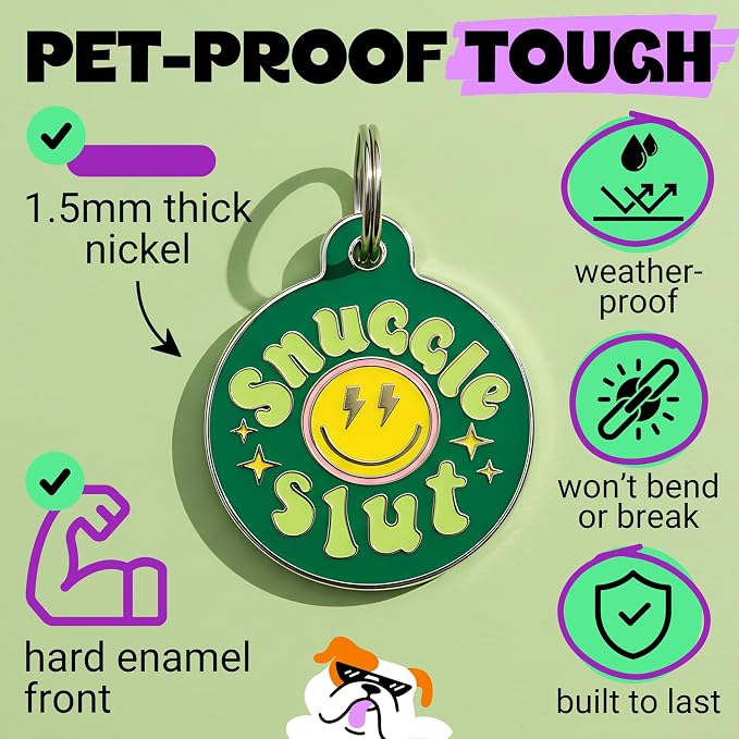Bad Tags Personalized Dog and Cat ID Tags in 25+ Designs and 2 Sizes - 5 Lines of Custom Engraved Text - Funny Cute Personalized Pet Tags (Snuggle Sl*t - Green, Large (1.25 inch))